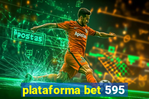 plataforma bet 595